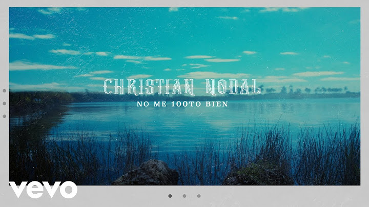 Christian Nodal - No Me 100to Bien (Lyric Video)