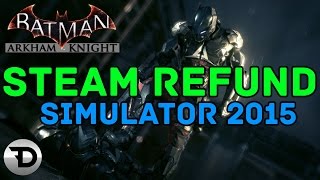 Batman: Arkham Refund Simulator 2015 (DFizzlio)