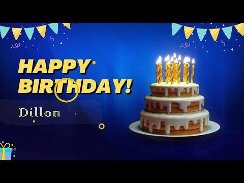 Happy Birthday Dillon