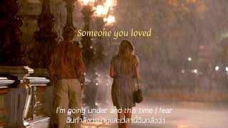 Someone you loved - Brittany Maggs [แปลไทย]