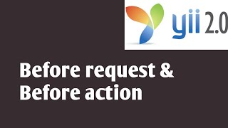 Before Request & Before Action Part #22 | Yii2 tutorials in hindi | Yii2 PHP Framework Tutorial
