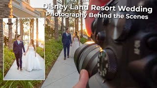 Disney Land Resort Wedding | Wedding Photography Behind the Scenes | Westin Anaheim Resort