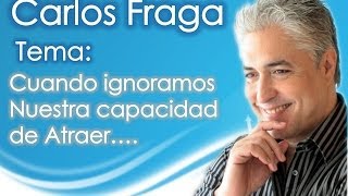 Cuando ignoramos nuestra capacidad de atraer
