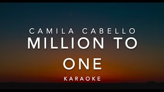 Karaoke | Million To One - Camila Cabello | Music Leaks