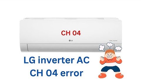 LG dual inverter error code ch04