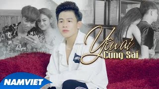 Yêu Ai Cũng Sai - Châu Chí Hùng (MV 4K OFFICIAL)