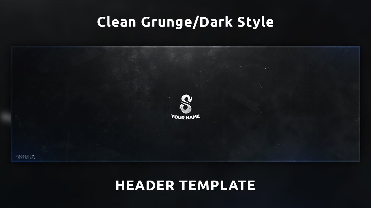 CLEAN Grunge/Dark Style Header Twitter Header Template - YouTube.