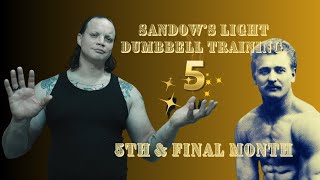 5th (and FINAL) Month Sandow's LDB Training