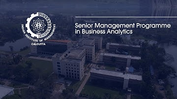 Senior Management Programme in Business Analytics | IIM Calcutta