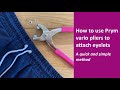 How to use prym vario pliers to attach eyelets  a quick and easy tutorial