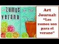 Art Journal: &quot;Los zumos son para el verano&quot;