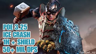 POE 3.25 Build Guide | Ice Crash (1H   Shield) | 50  Mil DPS | Much Tankier Variant!