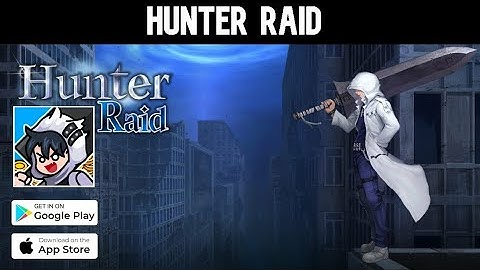 HunTer Raid Idle RPG GamePlay Android iOS