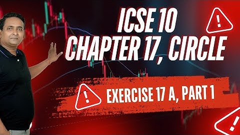 ICSE Class 10 Circles Made Easy | Chapter 17 | Exercise 17A Q1 & Q2 | Fully Solved Part 1 | By Vivek