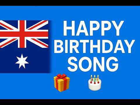 Happy Birthday Song 🎉 | Fun Kids & Adults Birthday Music | Aussie Version 🇦🇺
