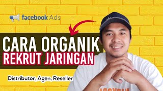 Podcast 3 Cara Organik merekrut Jaringan Distributor, Agen, dan Reseller