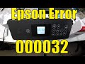 Solve Epson Printer Error 000032 in 5 Minutes!