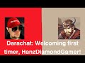 Darachat welcoming first timer hanzdiamondgamer