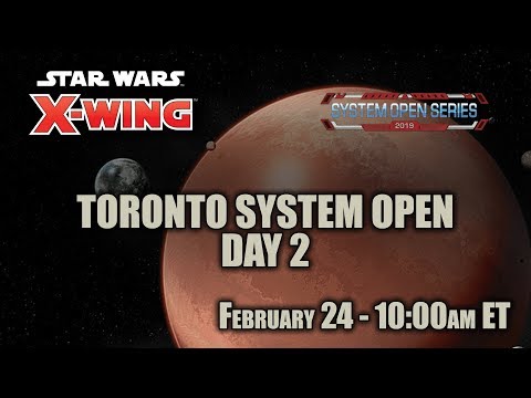 X-Wing - Toronto System Open | Day 2 - X-Wing - Toronto System Open | Day 2