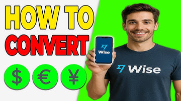 How to Convert Currency in Wise with the Lowest Fees