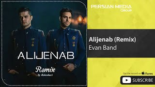 Evan Band - Alijenab - Rokoshaa Remix ( ایوان بند - عالیجناب - ریمیکس )