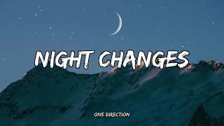 Night Changes │ One Direction lyrics