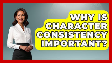 Why Is Character Consistency Important? - Literary Icons