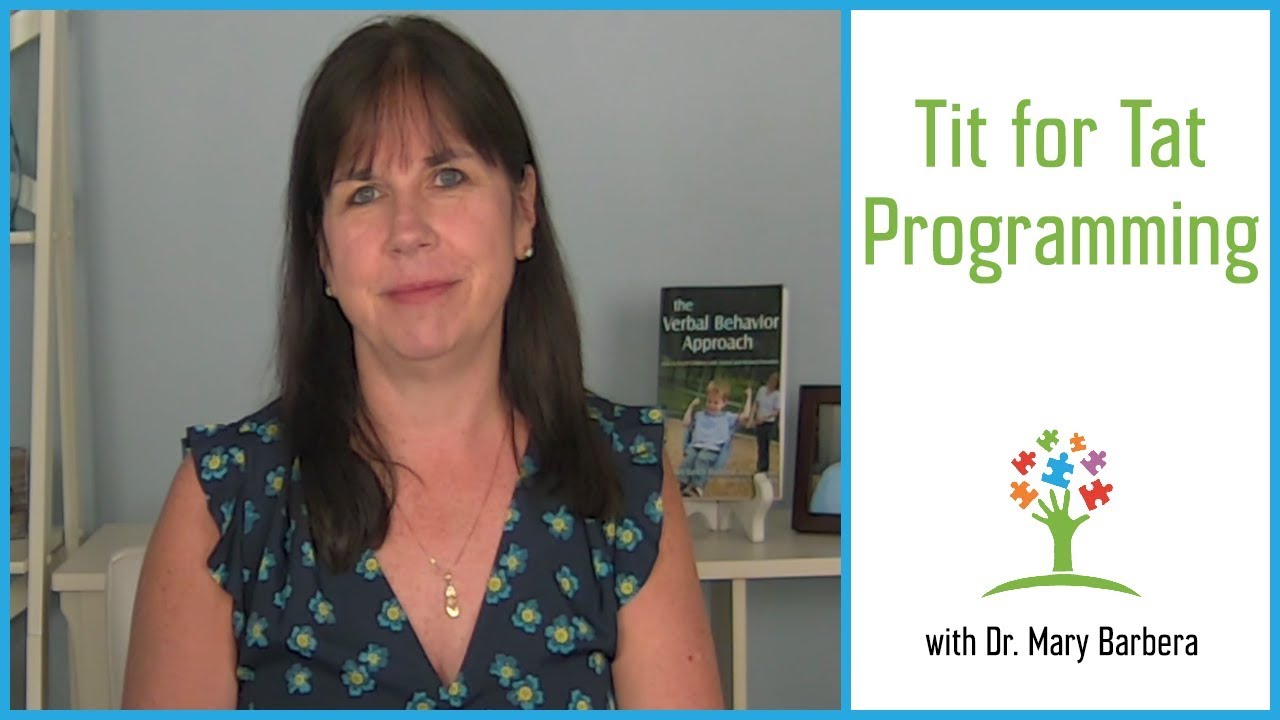 Properly Programming for Autism Children - Tit for Tat ... - 