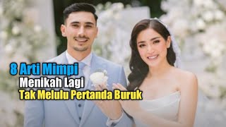 8 Arti Mimpi Menikah Lagi, Tak Melulu Pertanda Buruk