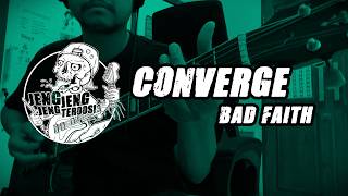 Converge - Bad Faith Guitar Cover