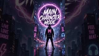 ⚡🔥 MAIN CHARACTER MODE | #EDM Festival Anthem 2026 🚀🎧 | #Motivation Song