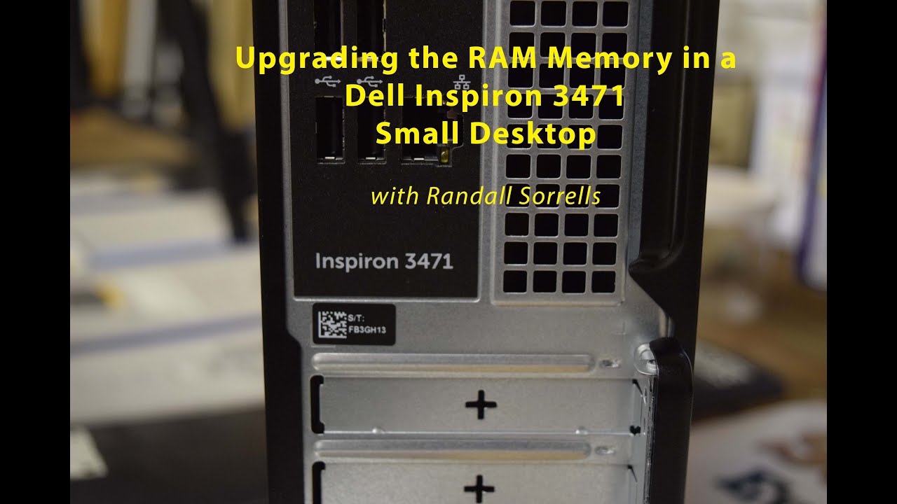 Dell Inspiron 3471 RAM Memory Upgrade