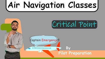 Critical Point| Equipoint Time| Air Navigation| Part 1