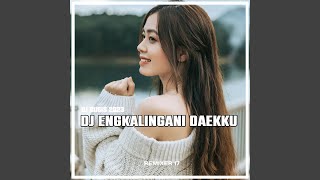 DJ BUGIS ENGKALINGANI DAEKKU