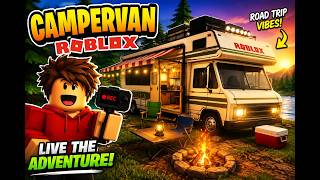 I Took a CAMPERVAN Across Roblox… This Trip Got CRAZY!