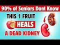 TOP 7 Fruits That Will RAPIDLY Lower Creatinine Levels Naturally after 60
