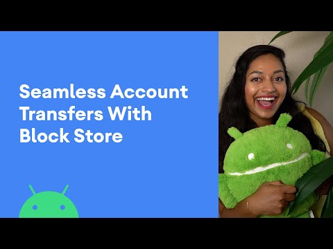  Update  Seamless account transfers with Block Store