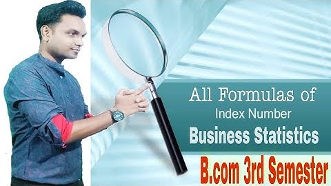 Index Number || Business Statistics || B.com 3rd Semester || Sabyasachi Bairagi