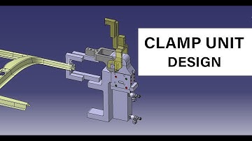 CLAMP UNIT DESIGN | BIW FIXTURE | CATIA