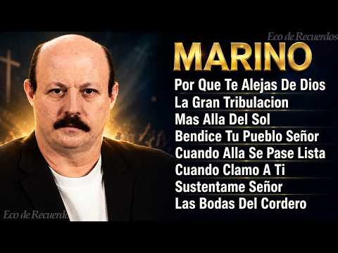 Marino Éxitos Cristianos🕊️ - Música Cristiana Stanislao Marino - Adoración y Alabanza Marino🙌🙏#10