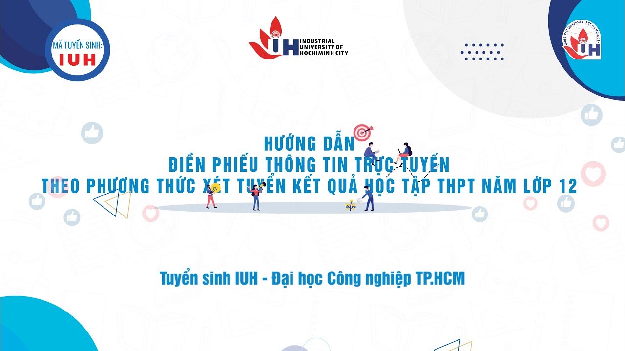 Iuh edu vn đăng ký học phần | IUH – HƯỚNG DẪN ĐĂNG KÝ HỒ SƠ XÉT TUYỂN SỬ DỤNG KẾT QUẢ HỌC TẬP THPT NĂM LỚP 12 TRỰC TUYẾN