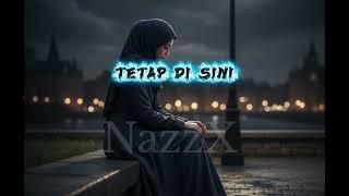 🎸Tetap Di Sini - Nazzx (Lagu Slow Rock 2025)