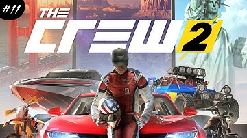 The Crew 2 FULL Walkthrough Part 11  (No Commentary / Gameplay)