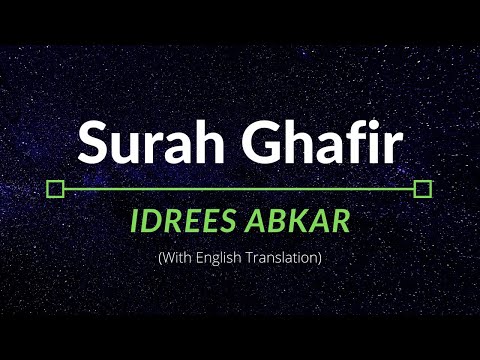 Surah Ghafir Idrees Abkar English Translation