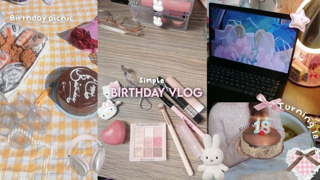 Simple birthday vlog 🎂:turning 18,birthday picnic,grwm,daily life diaries  