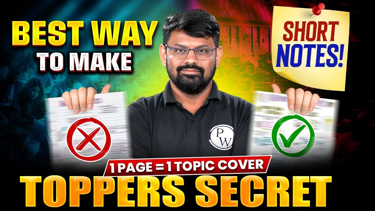 How to Make Best Notes Like Topper?🔥 | Scientific Steps of Notes Making | Engineers Wallah