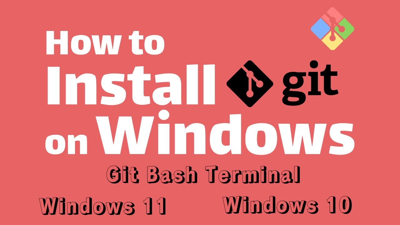 How to Install Git on Windows 11 & 10 - YouTube