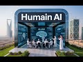 Saudi Arabia's $100 Billion HUMAIN AI Company to Launch "Allam" LLM