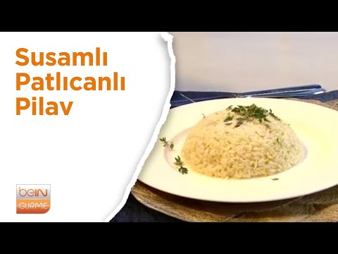 Susamlı Patlıcanlı Pilav Tarifi