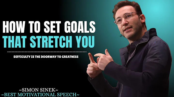 How to Set Goals That Stretch You || Best Motivational Speech By Simon Sinek ||#simonsinek